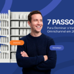 omnichannel, 7 passos
